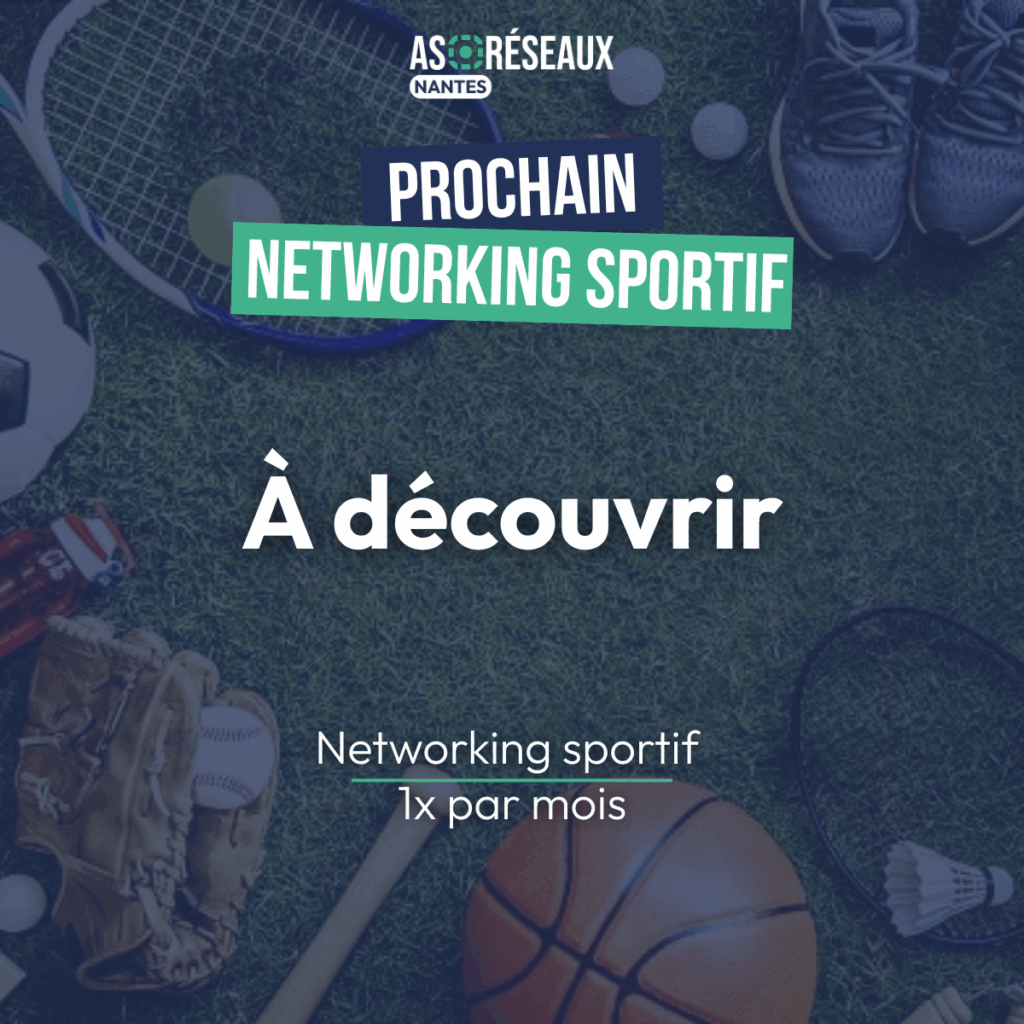 networking sportif à découvrir as réseaux nantes