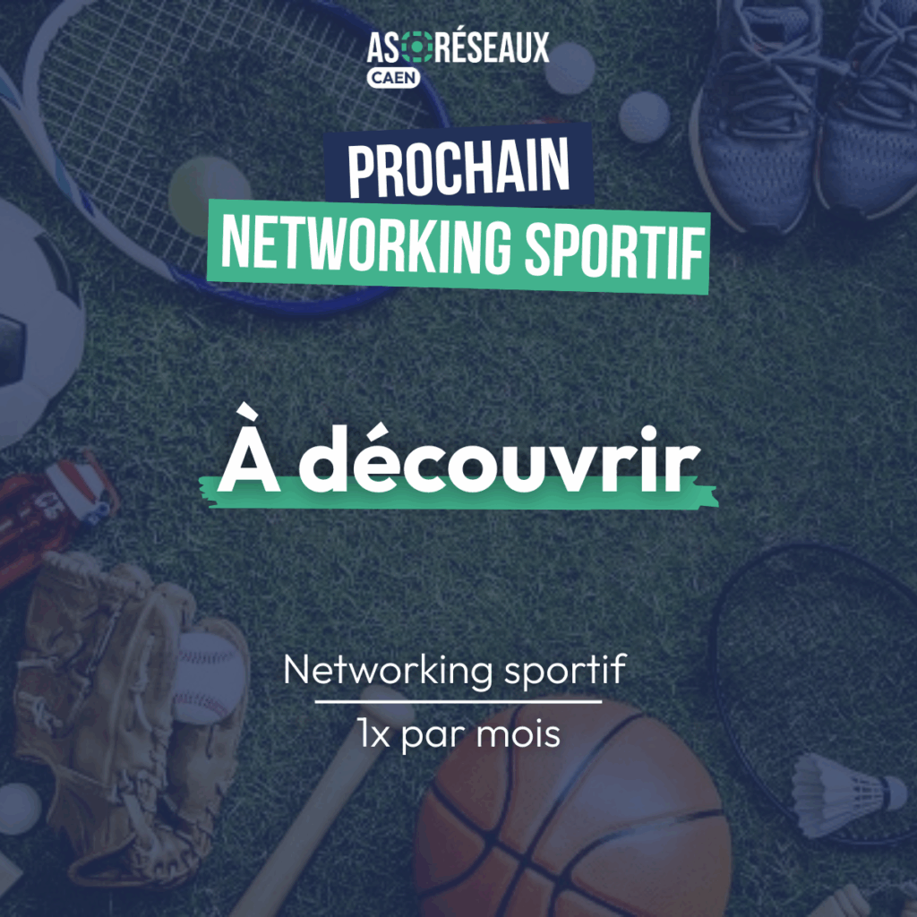 networking as réseaux caen à découvrir