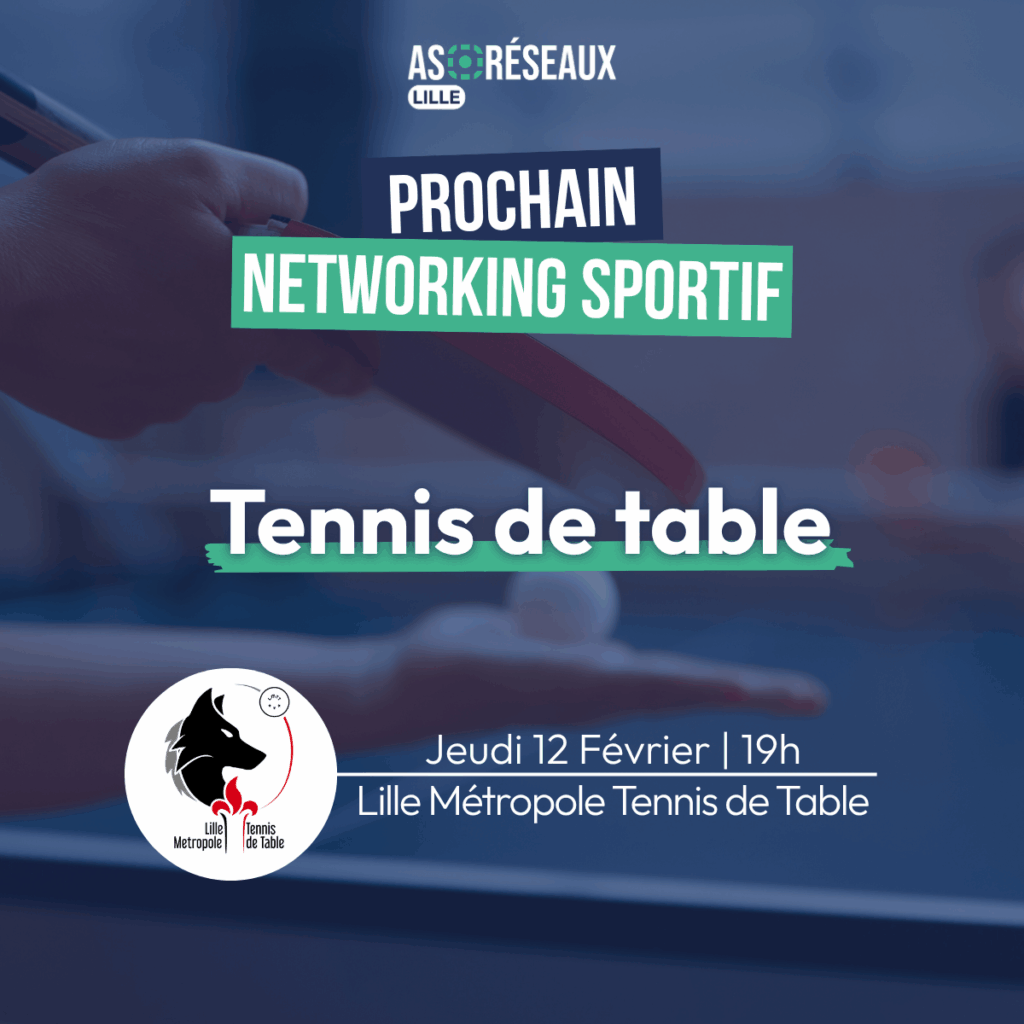 networking sportif as réseaux lille tennis de table