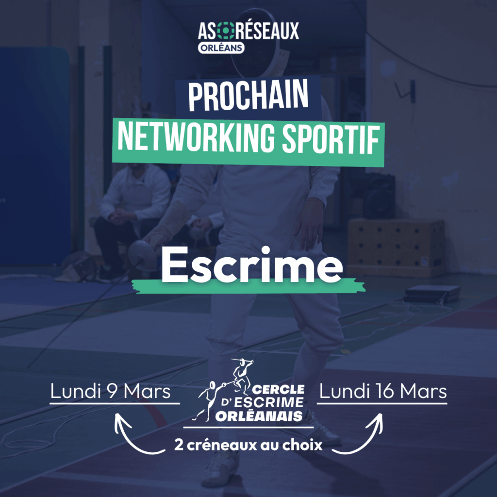 networking sportif as r&eacute;seaux orl&eacute;ans escrime Cercle d'Escrime Orl&eacute;anais