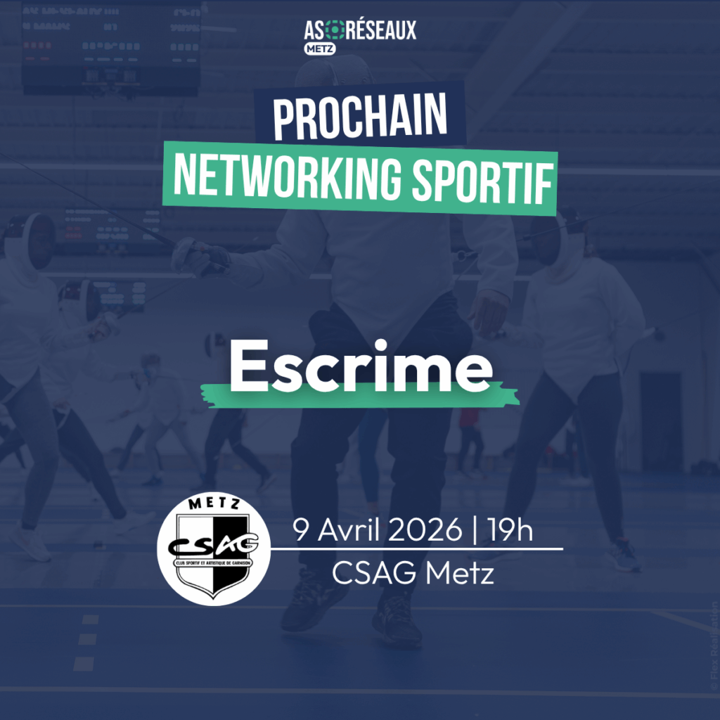 networking sportif as r&eacute;seaux metz escrime